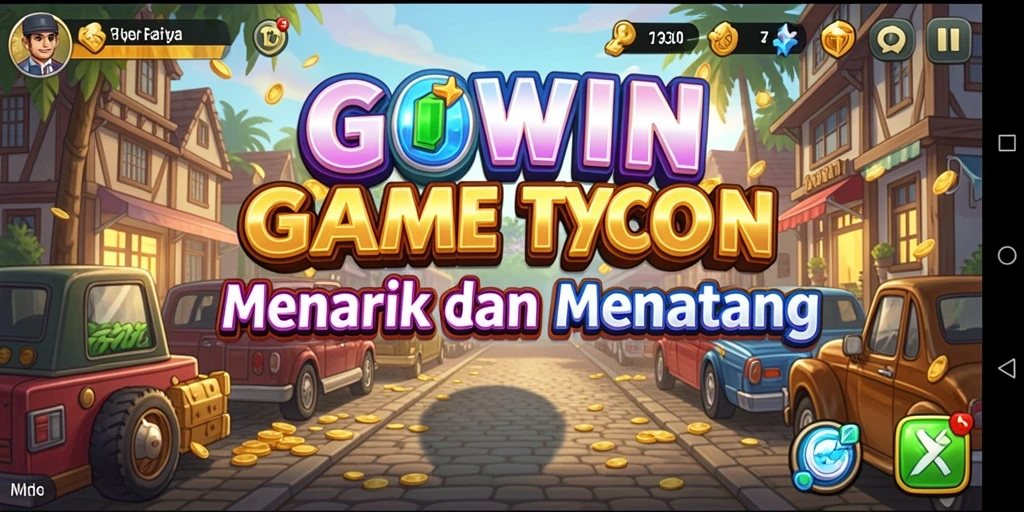 Tampilan gameplay menarik dari GOWIN yang menunjukkan aktivitas Tycoon.